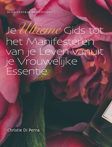 Je Ultieme Gids tot het Manifesteren van je Leven vanuit je Vrouwelijke Essentie frontcover